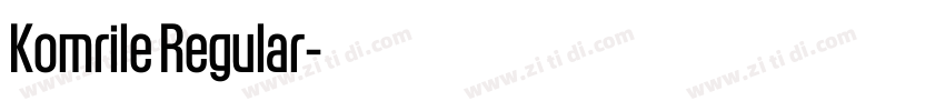 Komrile Regular字体转换 Komrile Regular字体转换